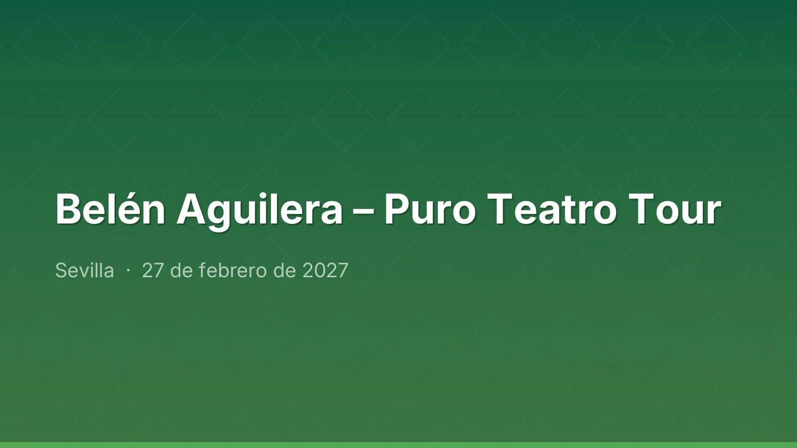 Belén Aguilera – Puro Teatro Tour