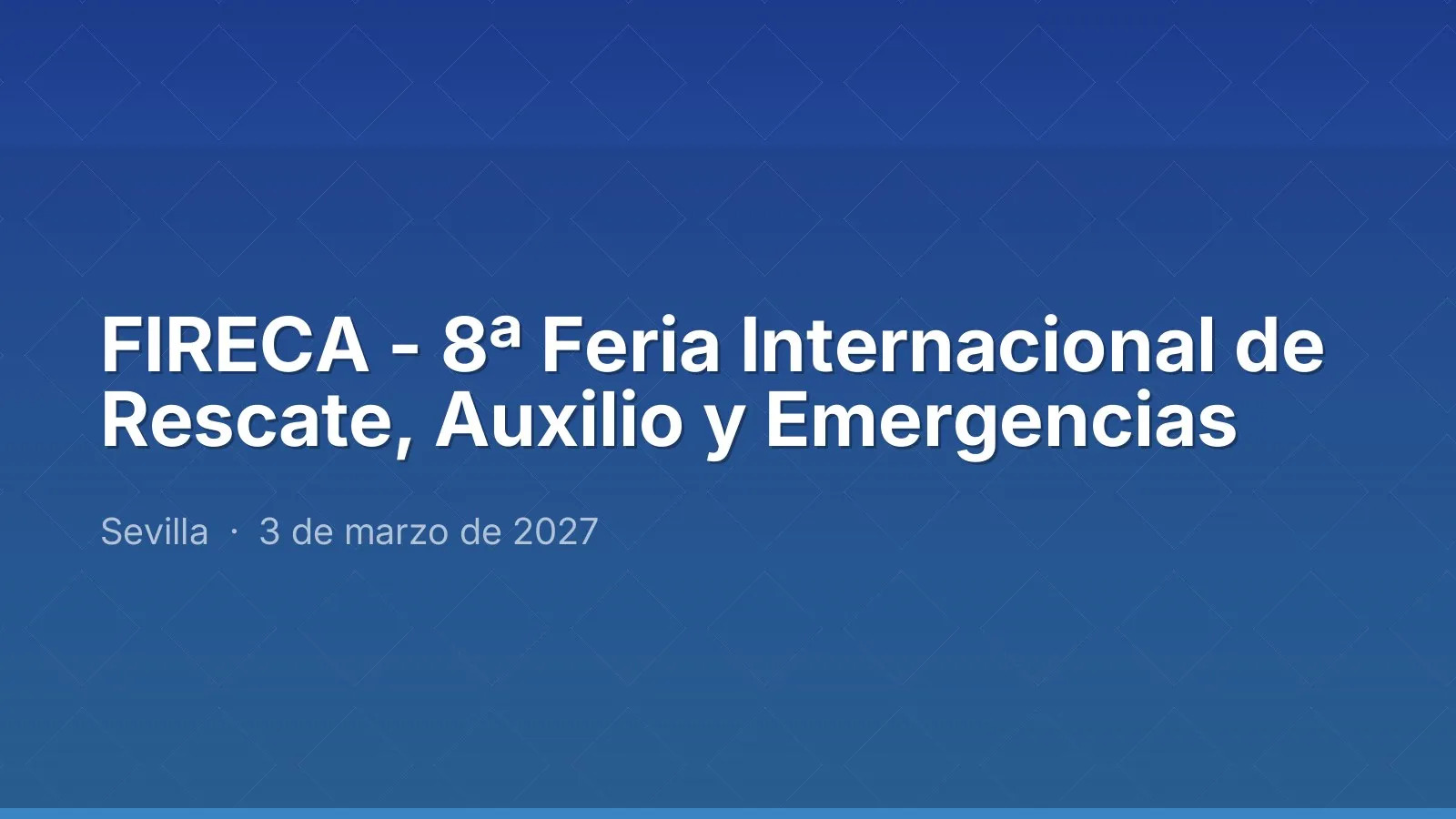 FIRECA - 8ª Feria Internacional de Rescate, Auxilio y Emergencias