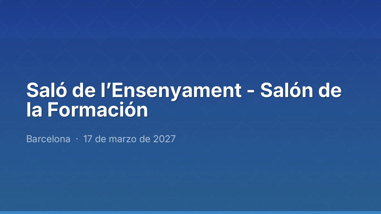 Saló de l’Ensenyament - Salón de la Formación