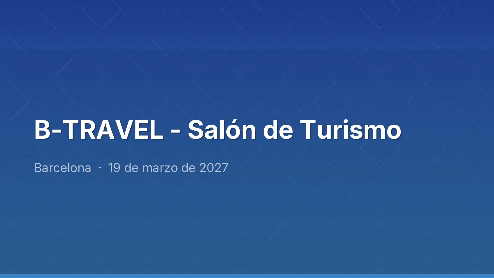 B-TRAVEL - Salón de Turismo