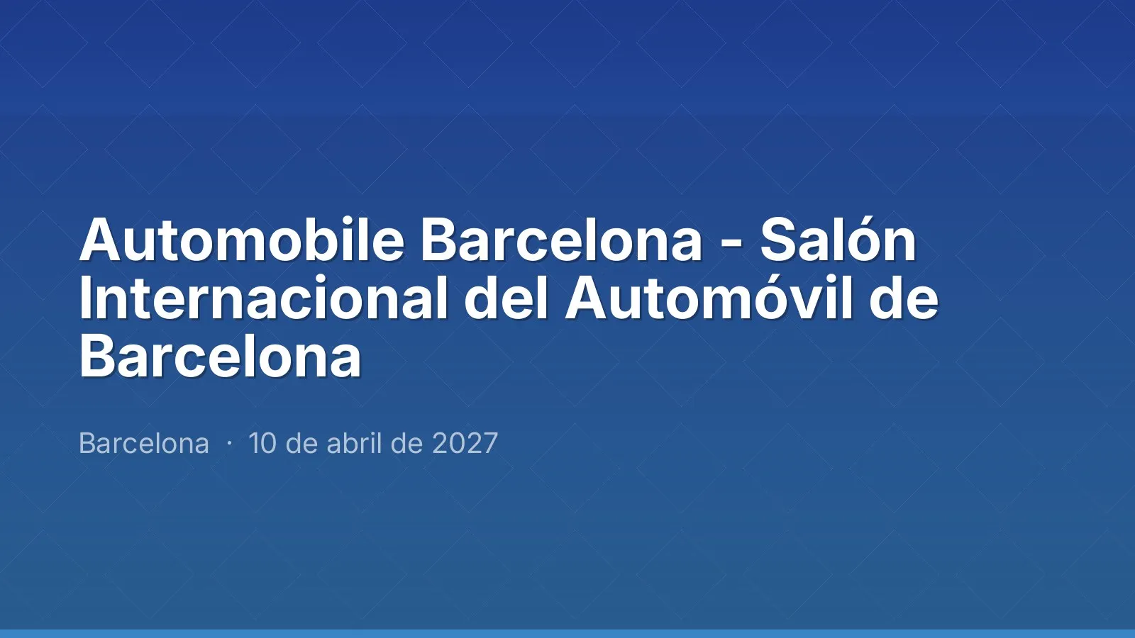 Automobile Barcelona - Salón Internacional del Automóvil de Barcelona