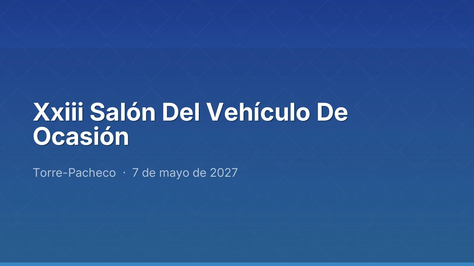 Xxiii Salón Del Vehículo De Ocasión