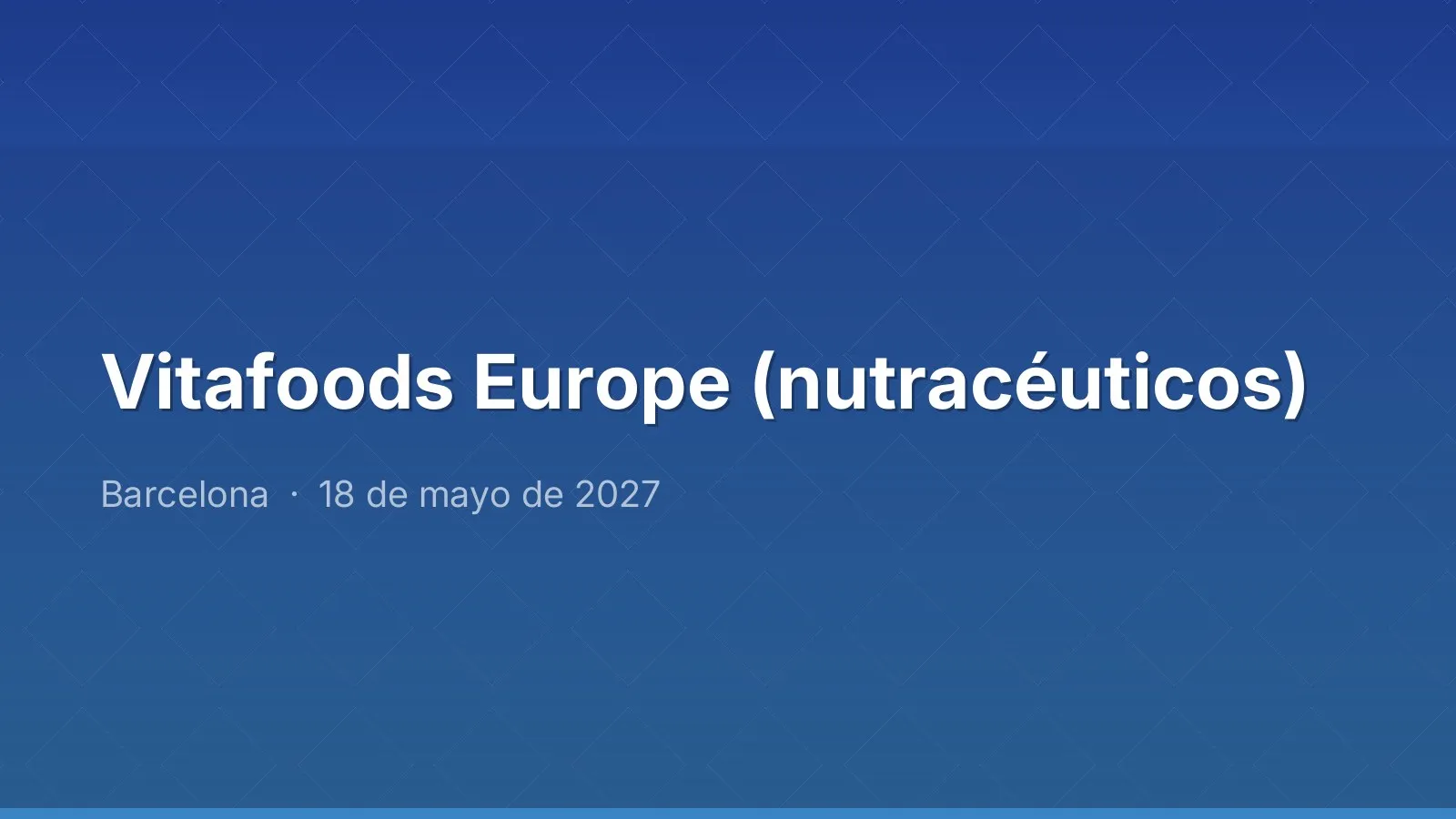 Vitafoods Europe (nutracéuticos)