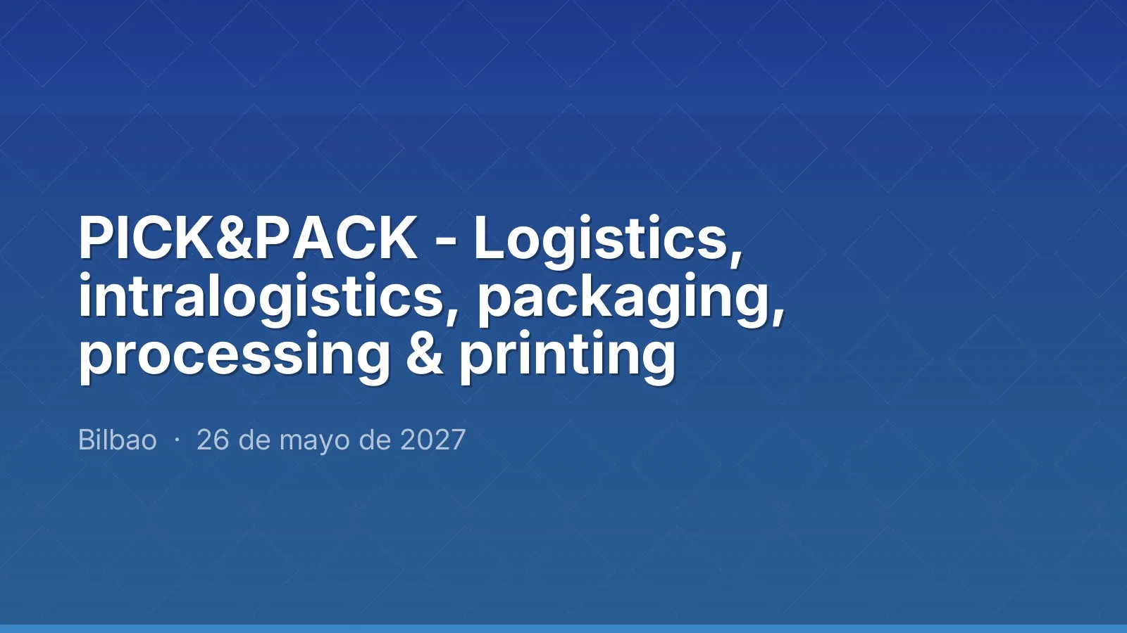PICK&PACK - Logistics, intralogistics, packaging, processing & printing