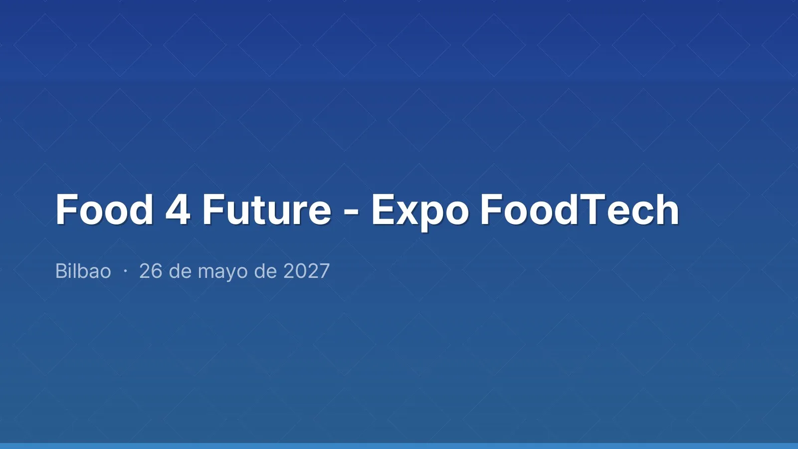Food 4 Future - Expo FoodTech