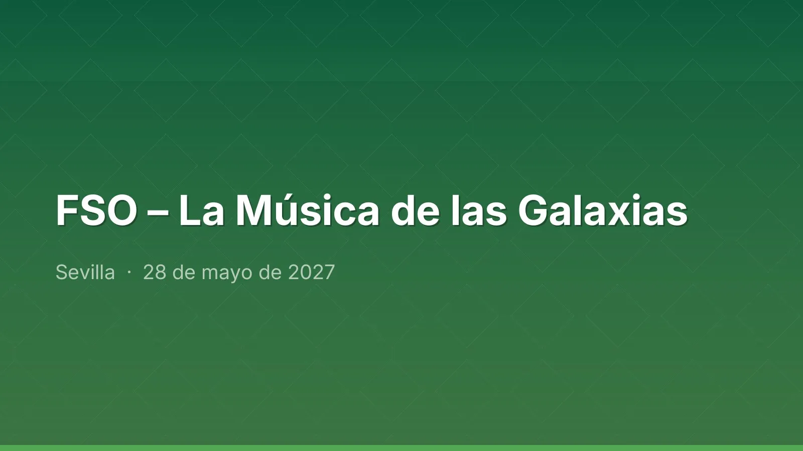 FSO – La Música de las Galaxias