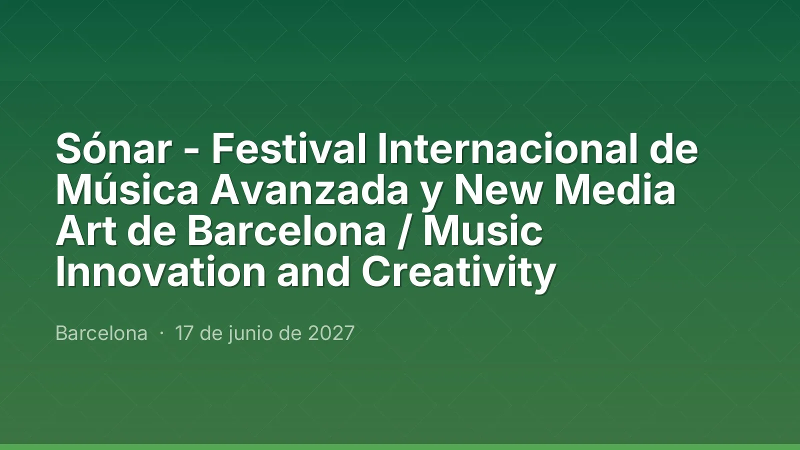 Sónar - Festival Internacional de Música Avanzada y New Media Art de Barcelona / Music Innovation and Creativity