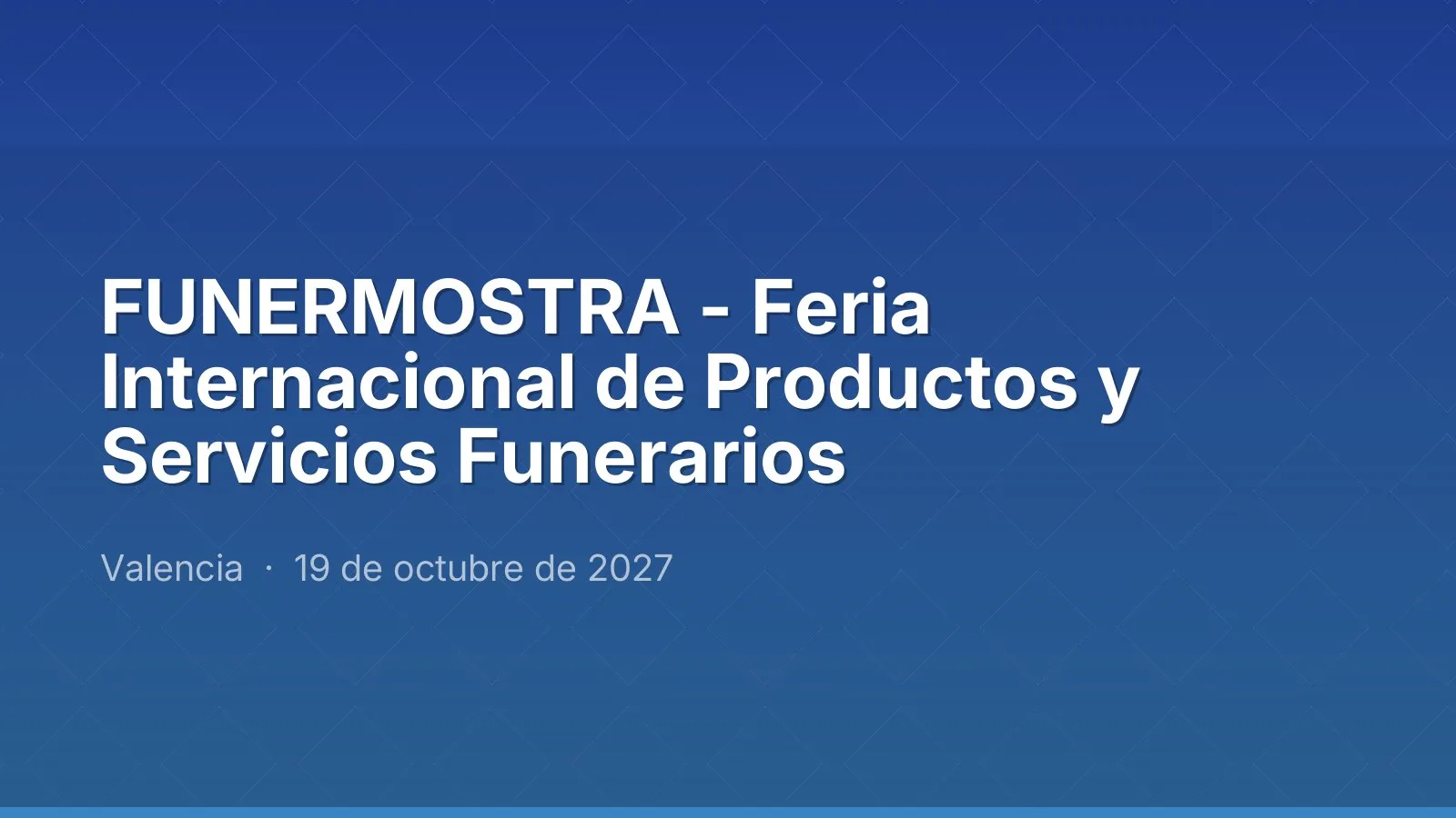 FUNERMOSTRA - International Funeral Products and Services Fair