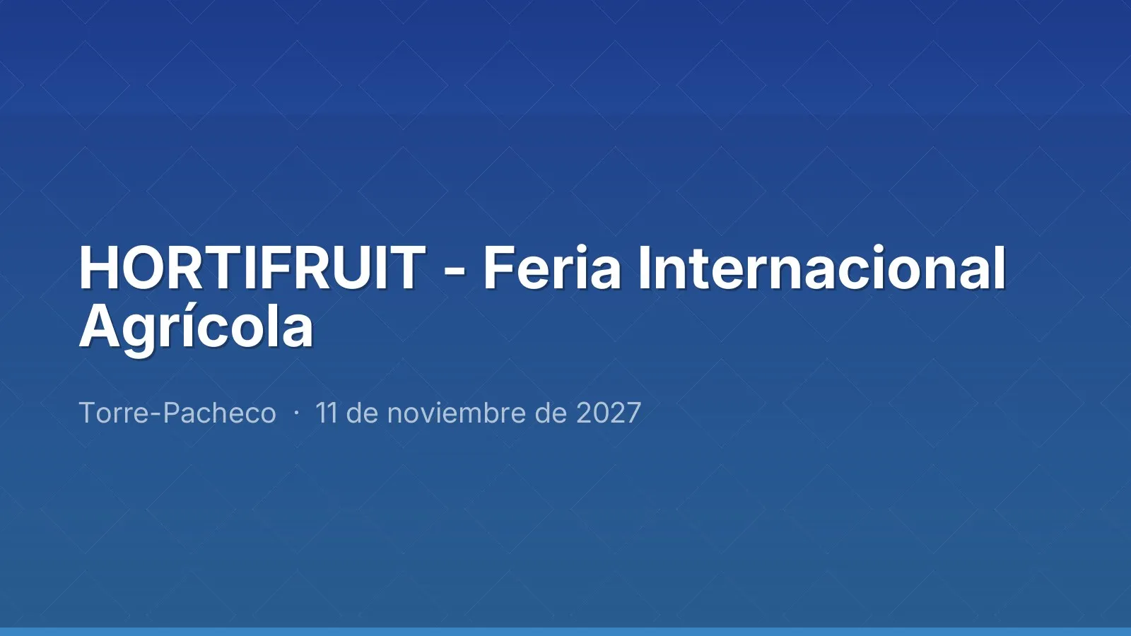 HORTIFRUIT - Feria Internacional Agrícola