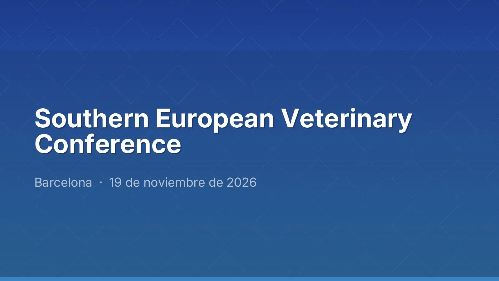 Southern European Veterinary Conference