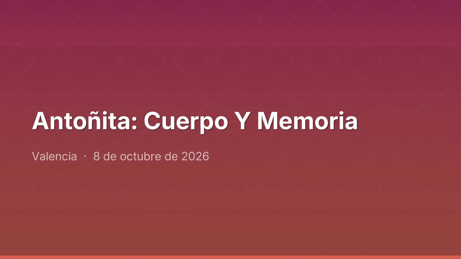 Antoñita: Cuerpo Y Memoria