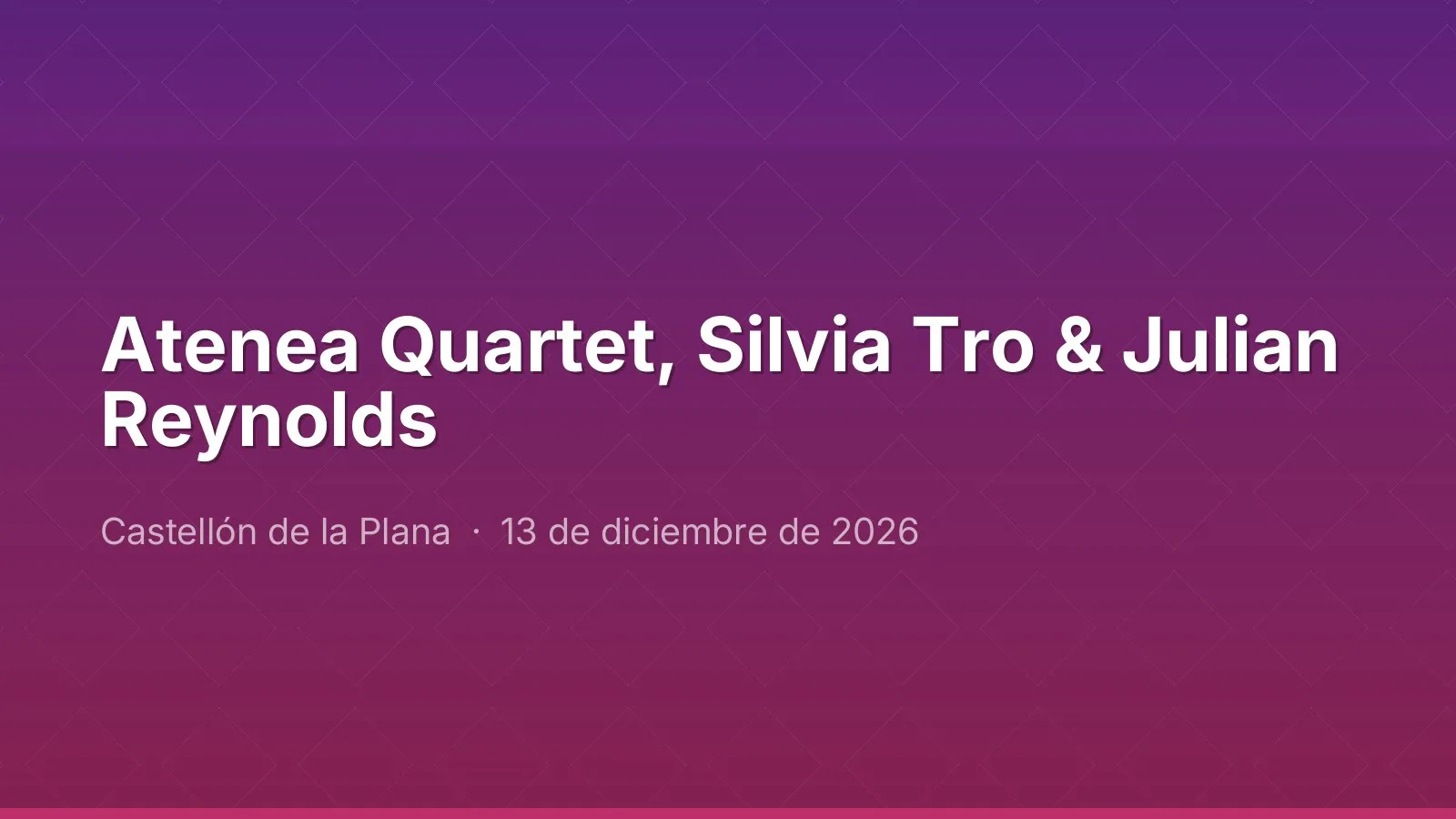 Atenea Quartet, Silvia Tro & Julian Reynolds