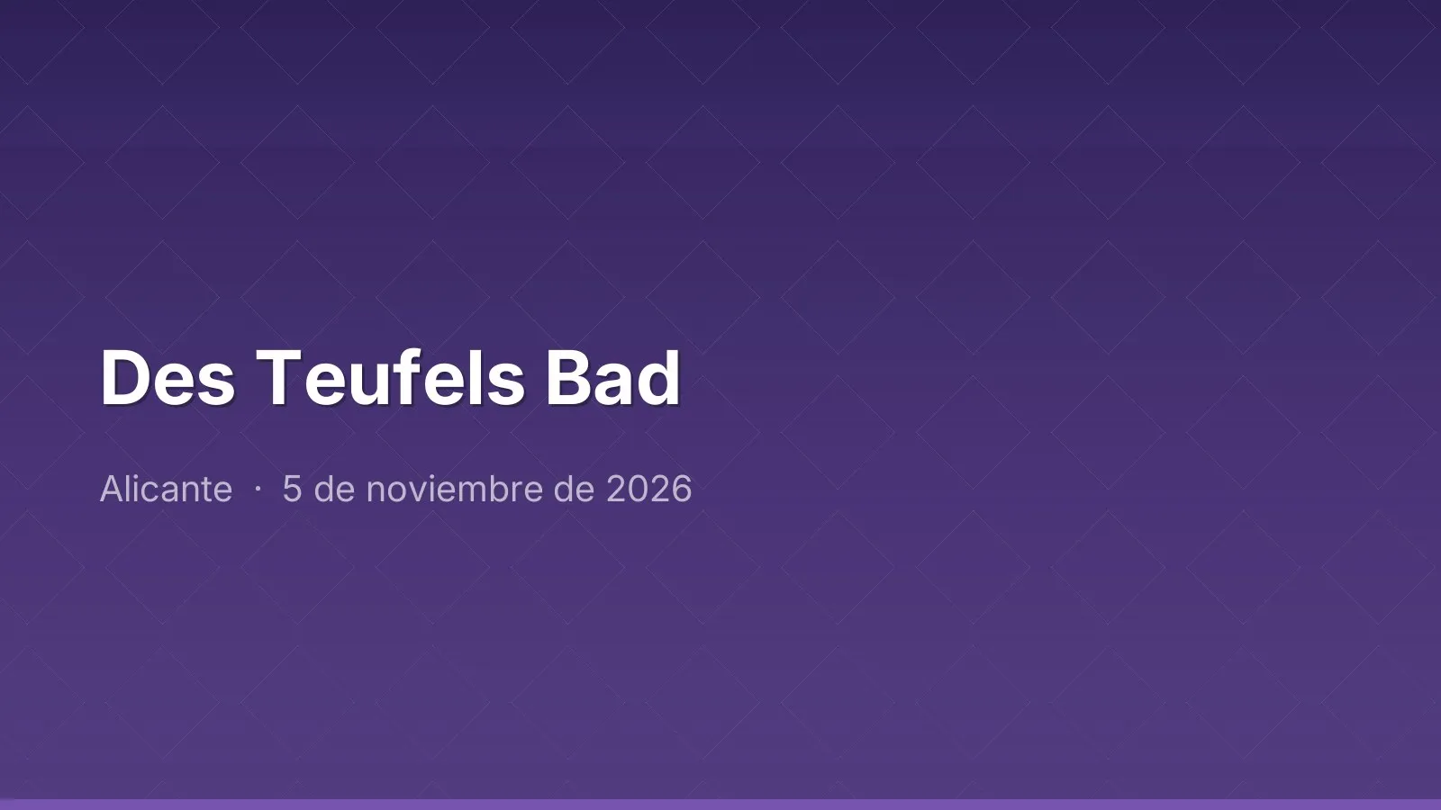 Des Teufels Bad