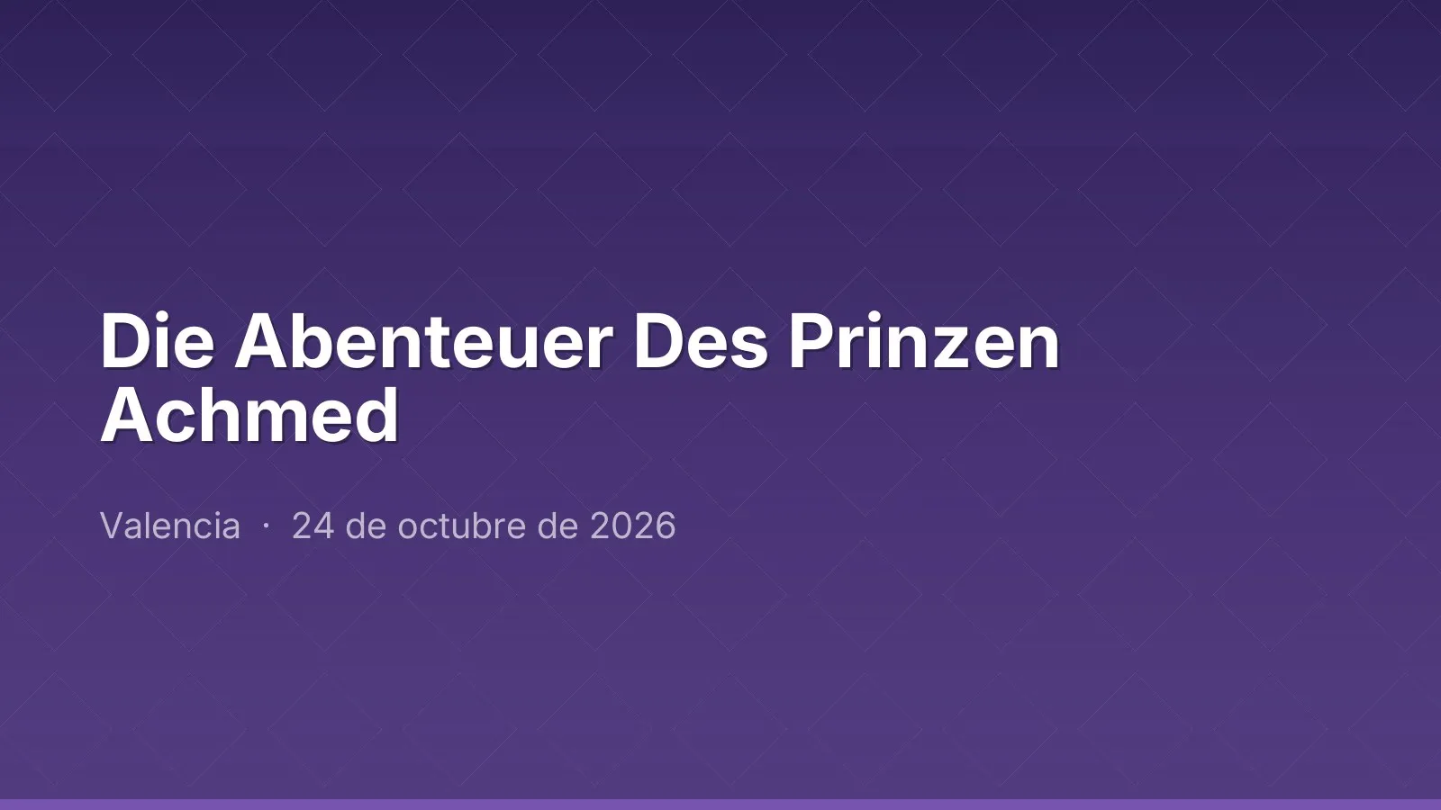 Die Abenteuer Des Prinzen Achmed