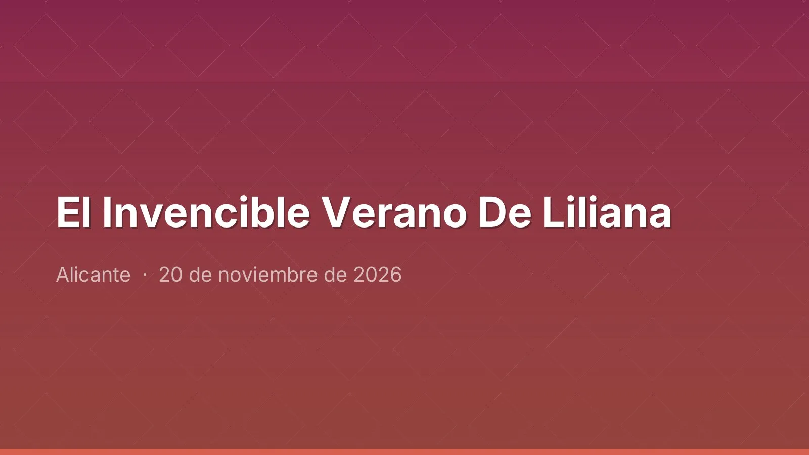 El Invencible Verano De Liliana