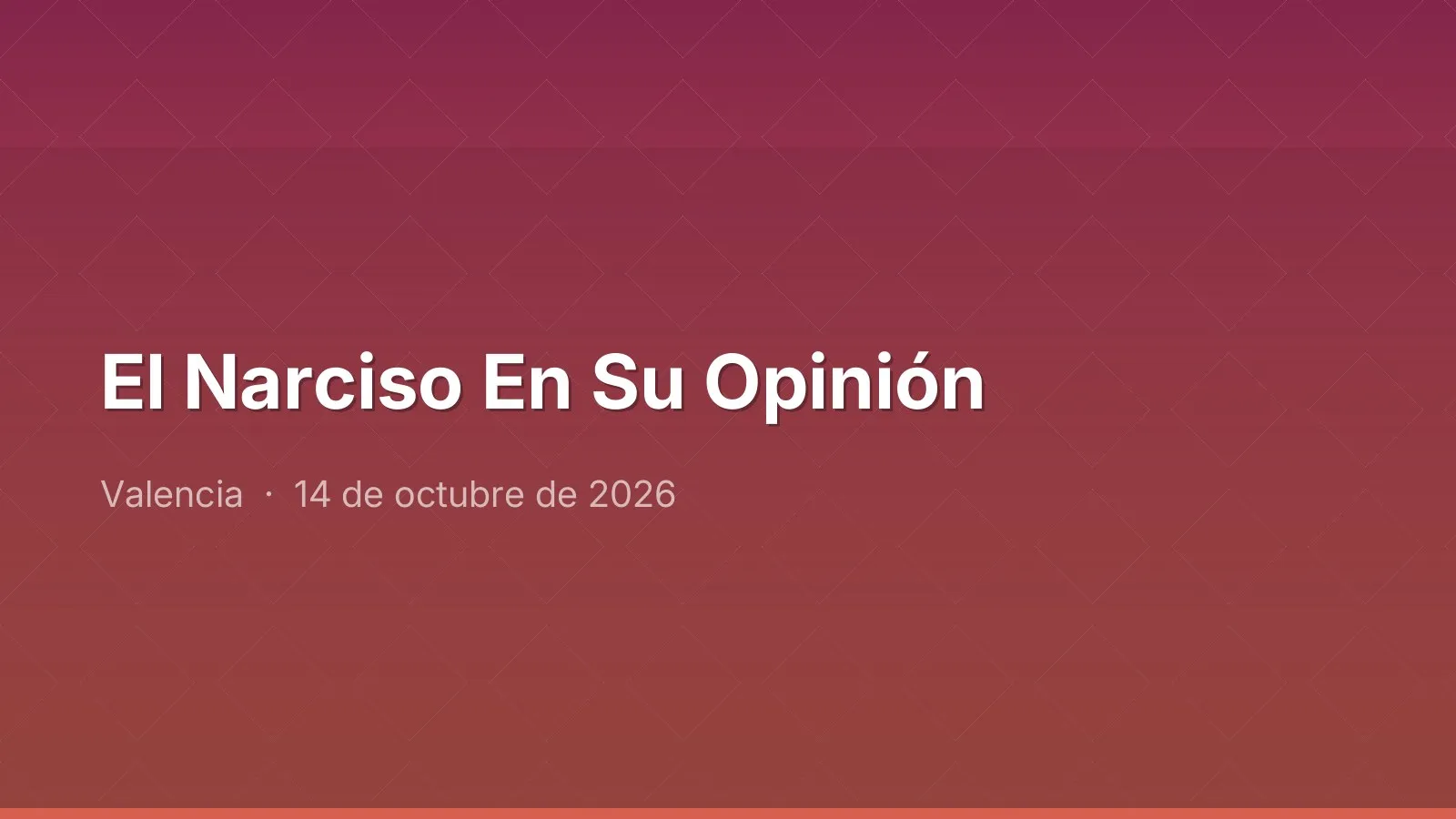 El Narciso En Su Opinión