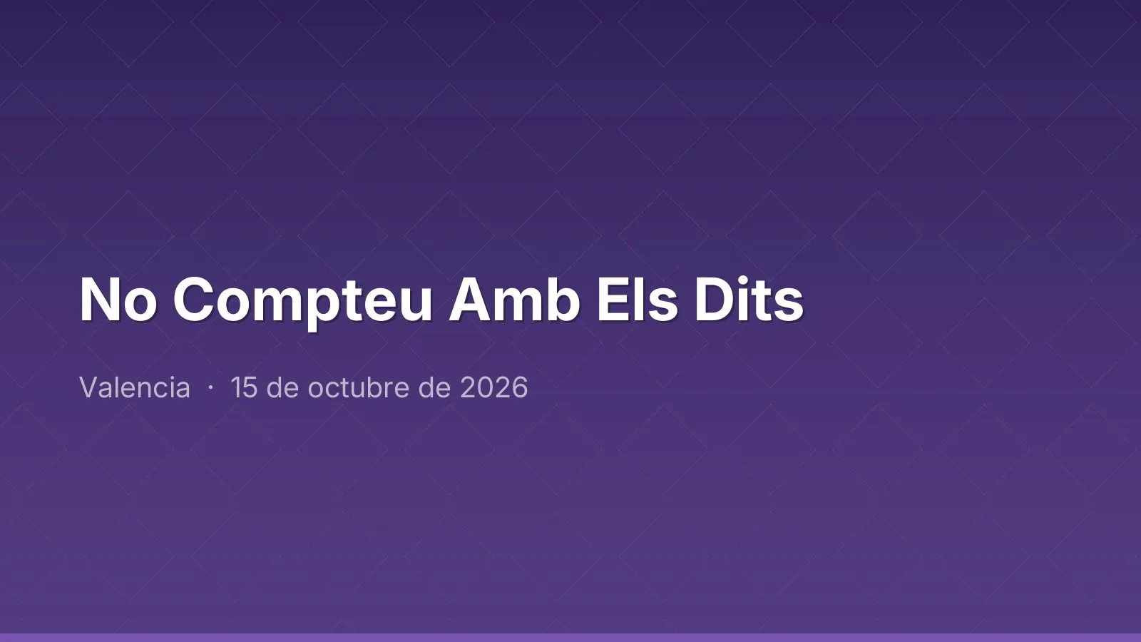 No Compteu Amb Els Dits