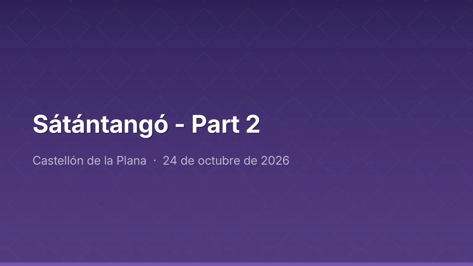 SÁTÁNTANGÓ - الجزء 2