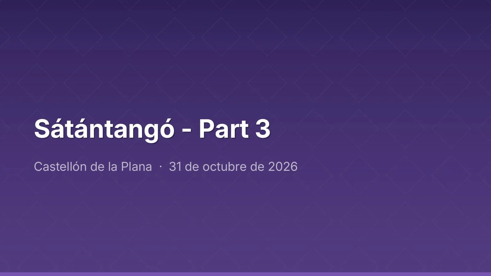 SÁTÁNTANGÓ - الجزء 3