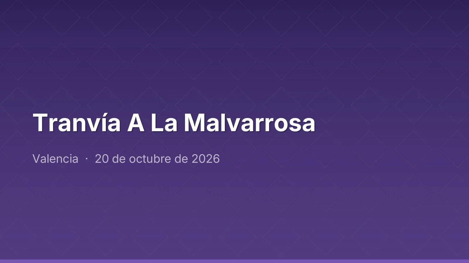 Tranvía A La Malvarrosa