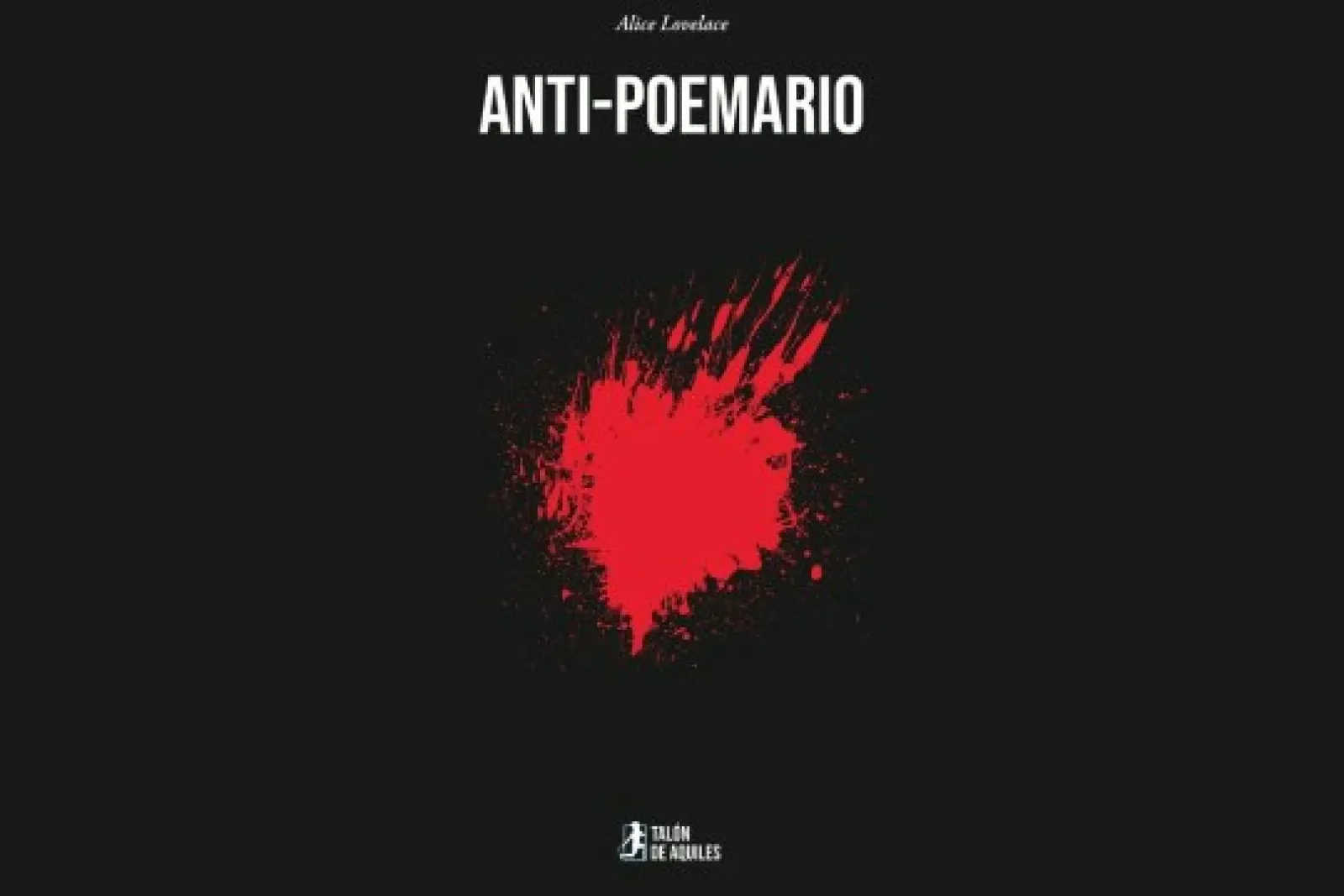 Presentación de libro: "ANTI-POEMARIO" (Alice Lovelace)