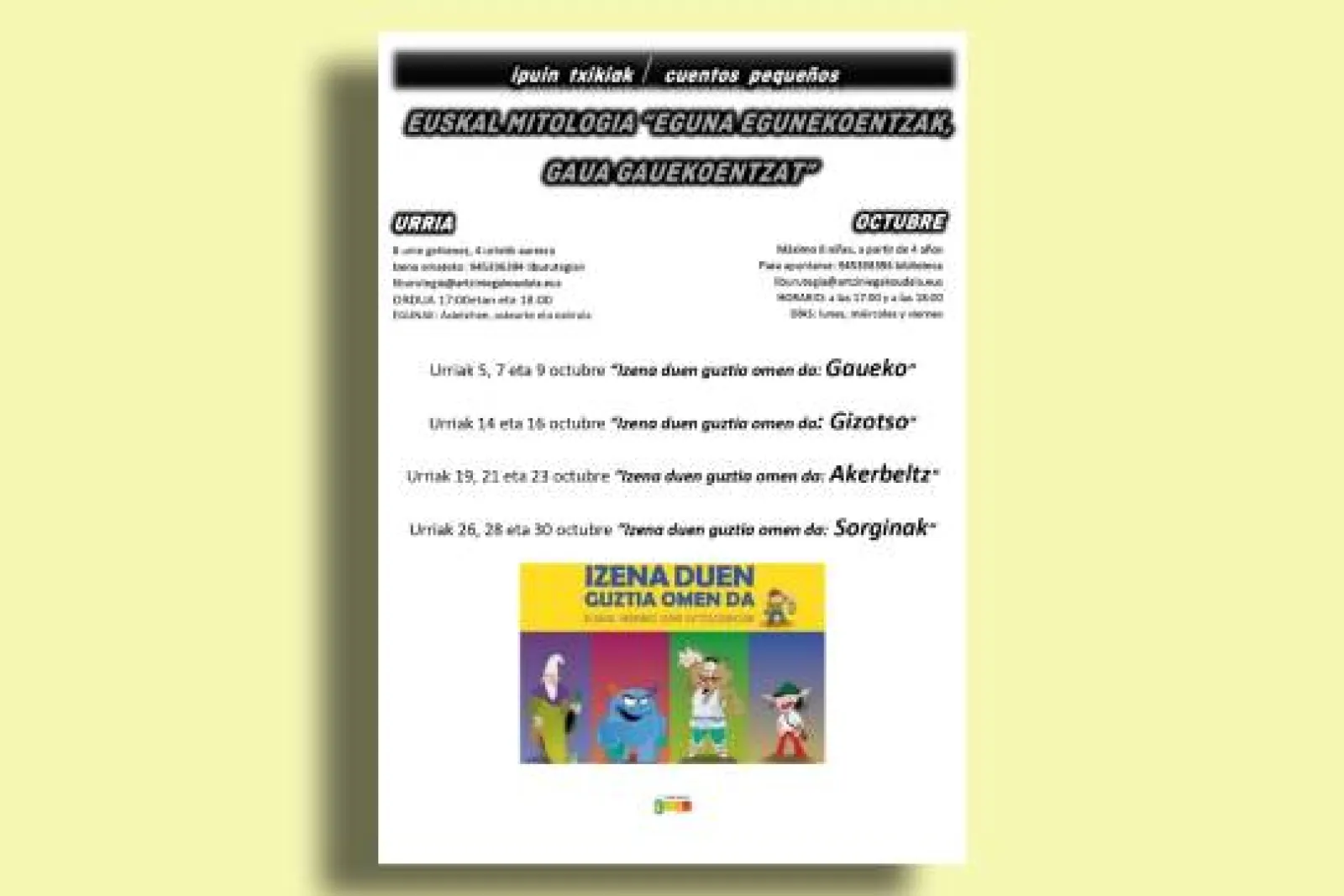 Cuentacuentos: "Izena duen guztia omen da: Gizotso"