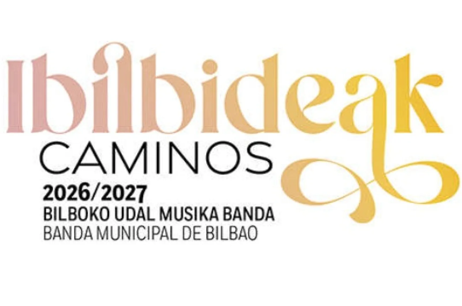 Orchestre municipal d'harmonie de Bilbao 2026/27 : "Chemins"