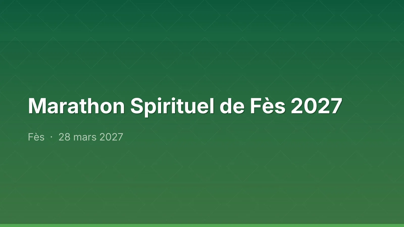 Marathon Spirituel de Fès 2027