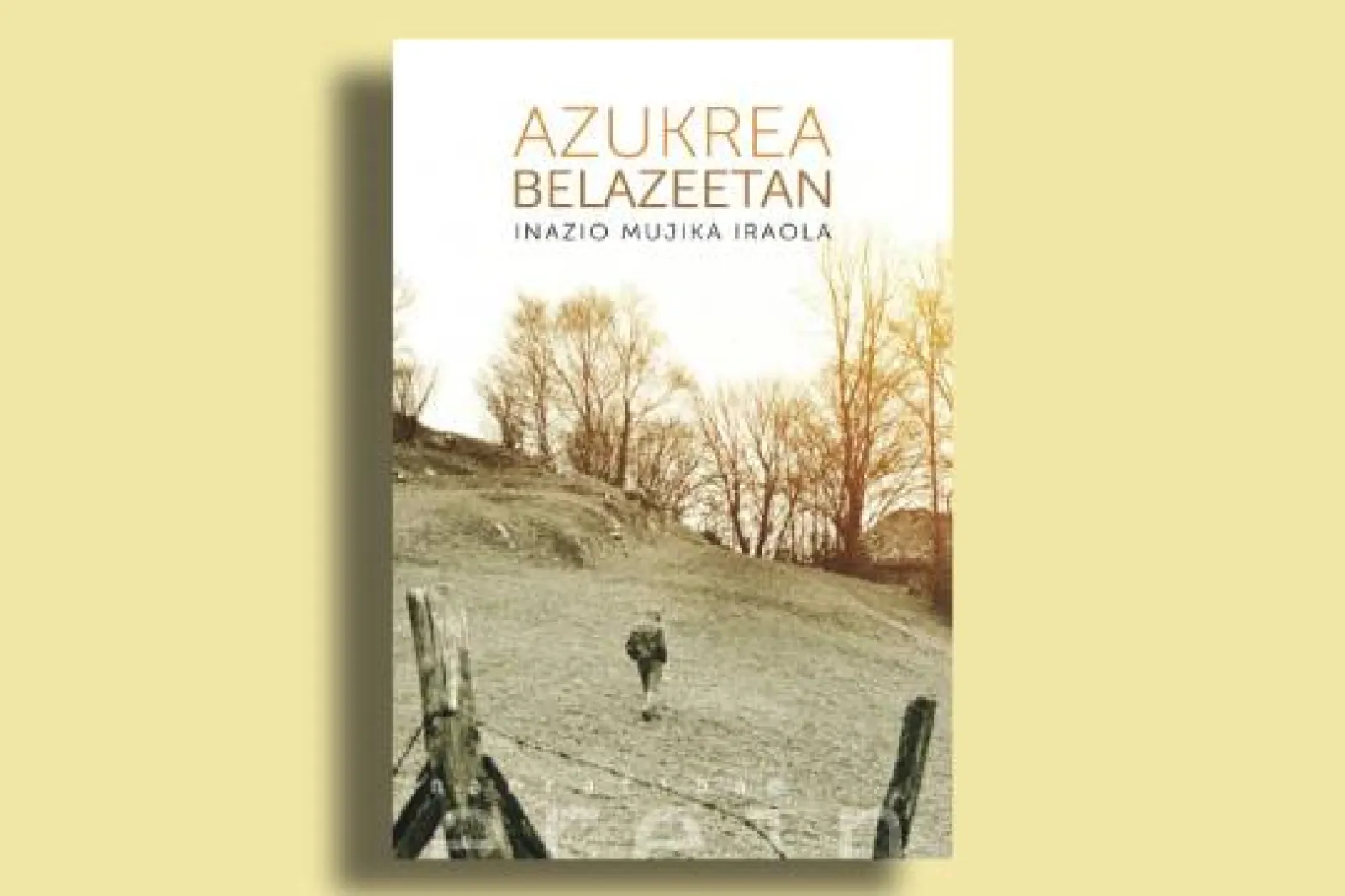 Rincón de lectura: "Azukrea belazeetan" (Inazio Mujika Iraola)