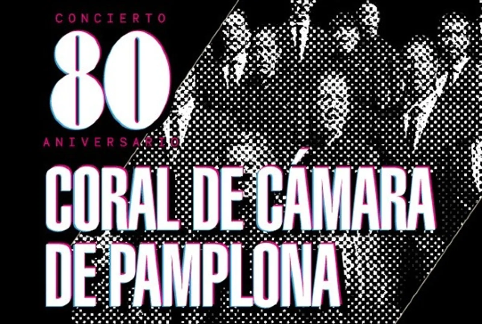 Coral de Cámara de Pamplona: "Concierto 80 Aniversario"