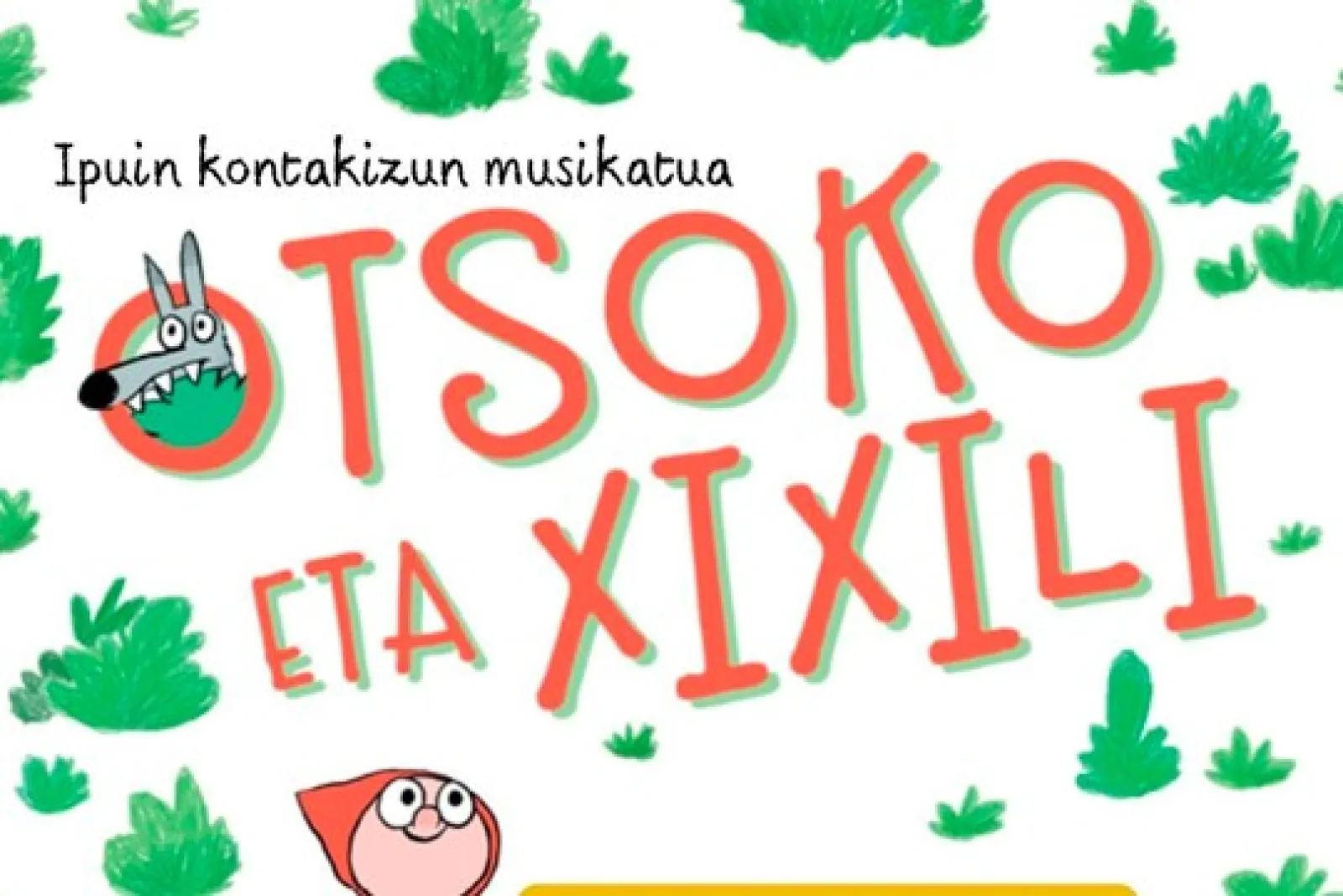 Ipuin kontakizun musikatua: Maren Basterretxea: "Otsoko eta Xixili"