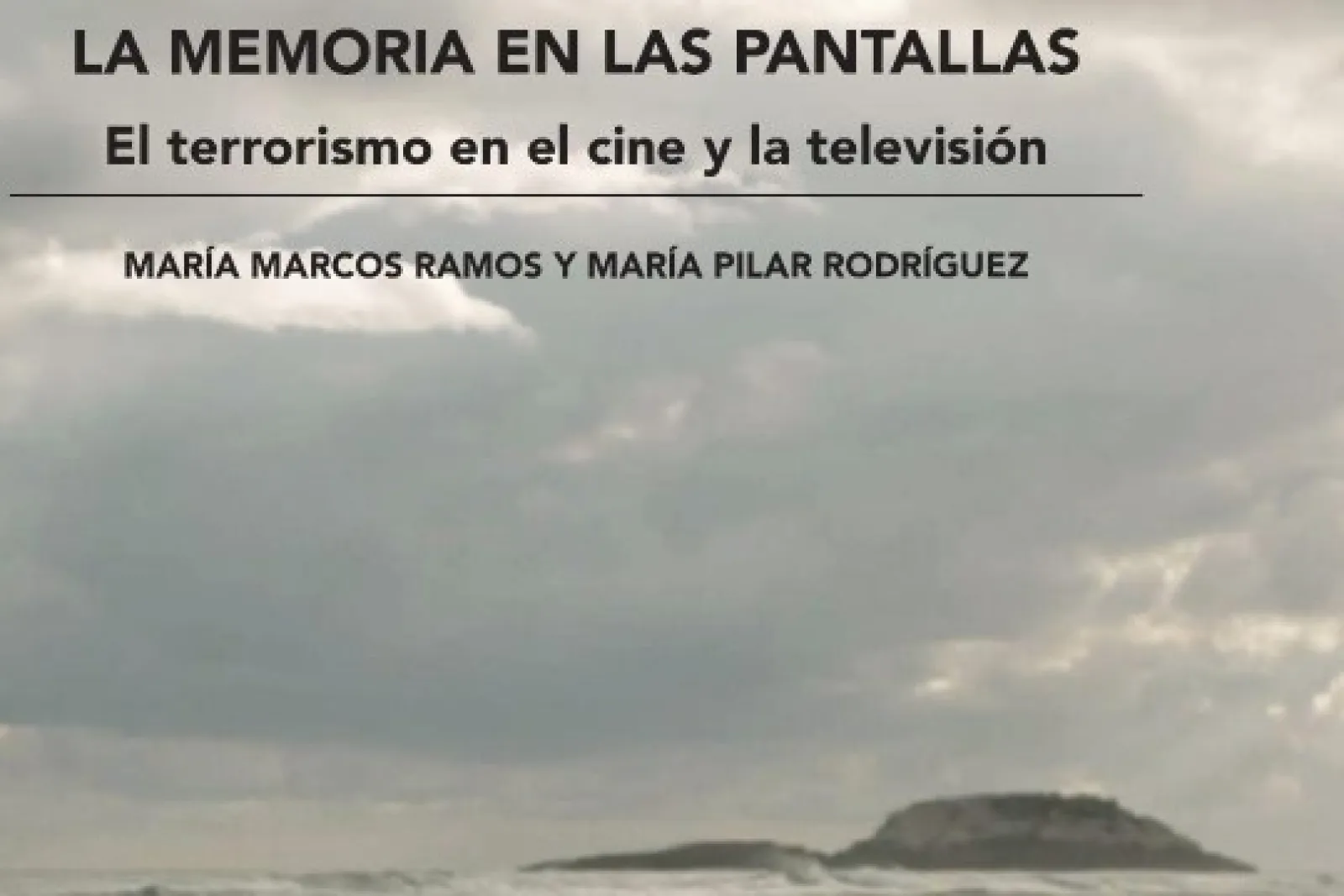 Presentación de libro: "La memoria en las pantallas. El terrorismo en el cine y la televisión"