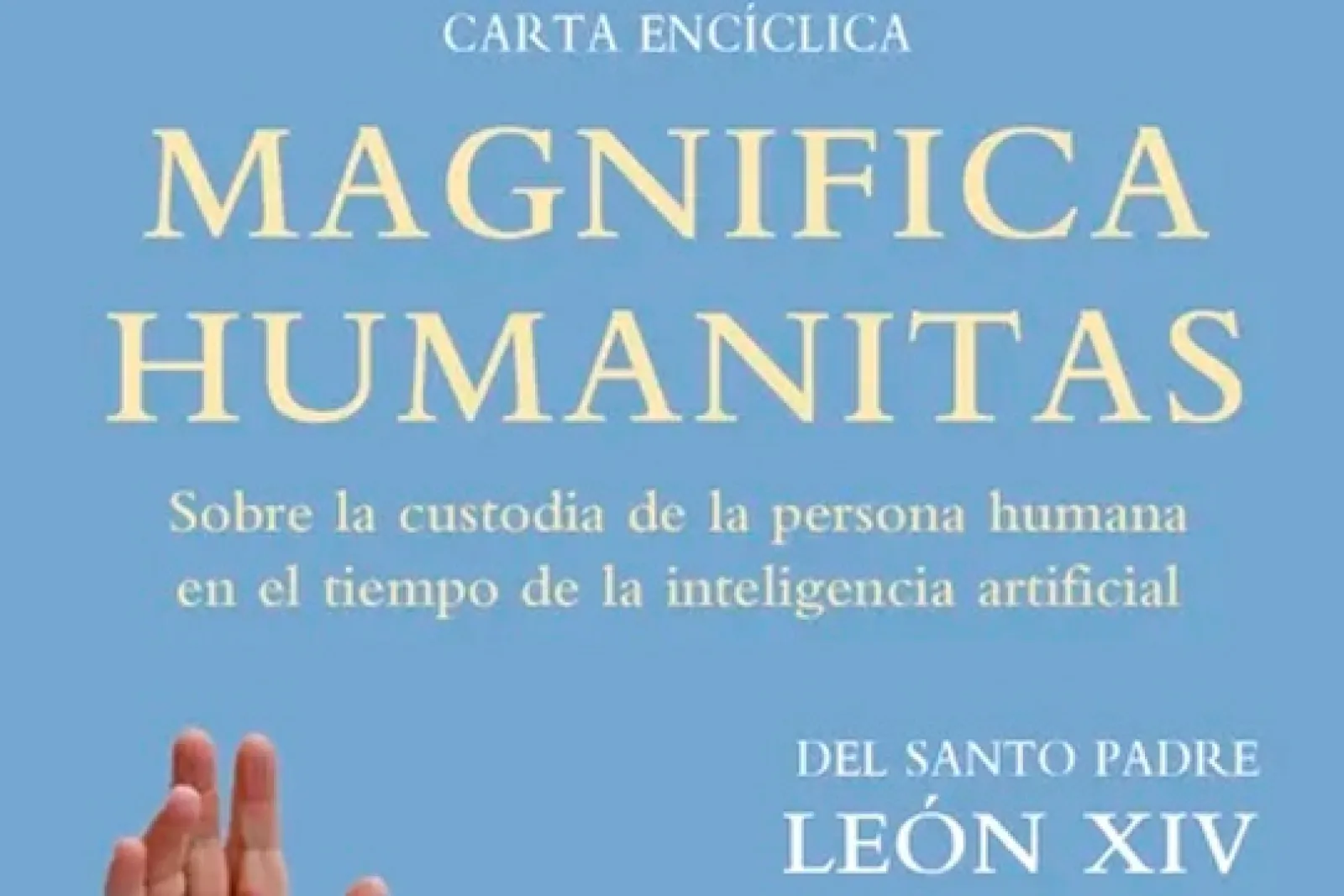 نادي القراءة: "Magnifica humanitas: Sobre la custodia de la persona humana en el tiempo de la inteligencia artificial"