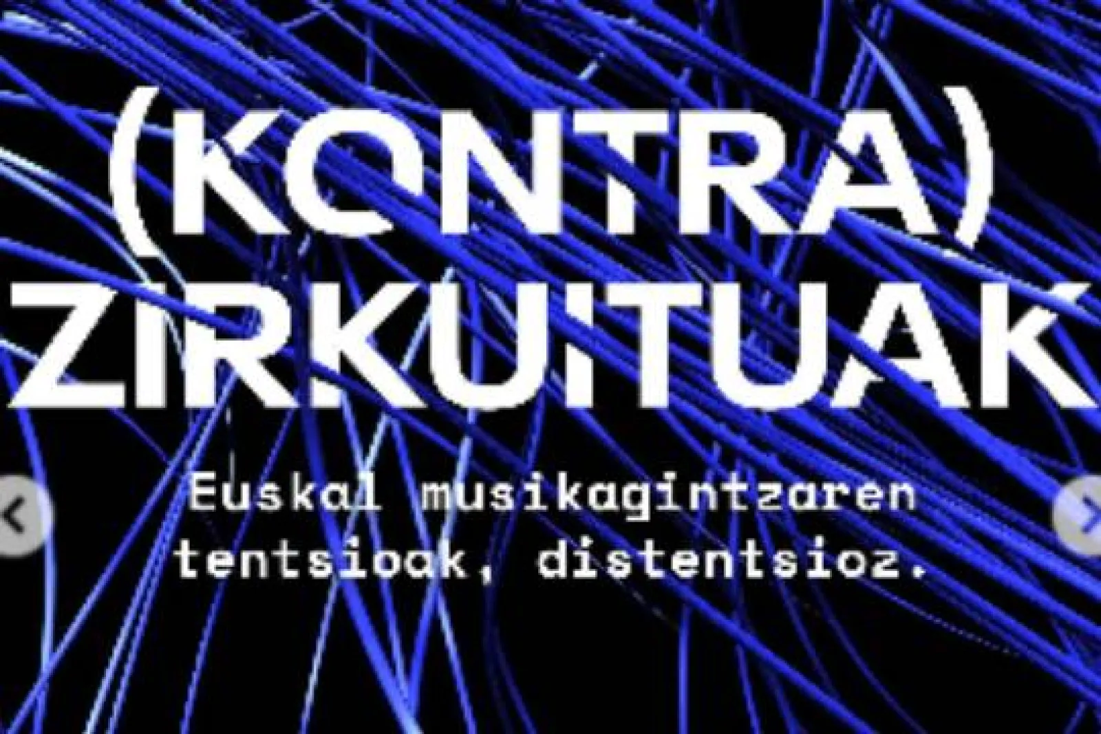 (KONTRA) ZIRKUITUAK: Euskal musikagintzaren tentsioak, distentsioz: "Zirukuitua, espazio herrigileak" (Fermin Muguruza, Jule Goikoetxea Leire Vargas, Jon Maia, Ines Osinaga)