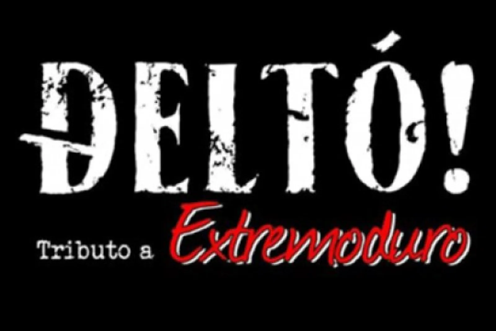 DELTÓ! Tributo a Extremoduro