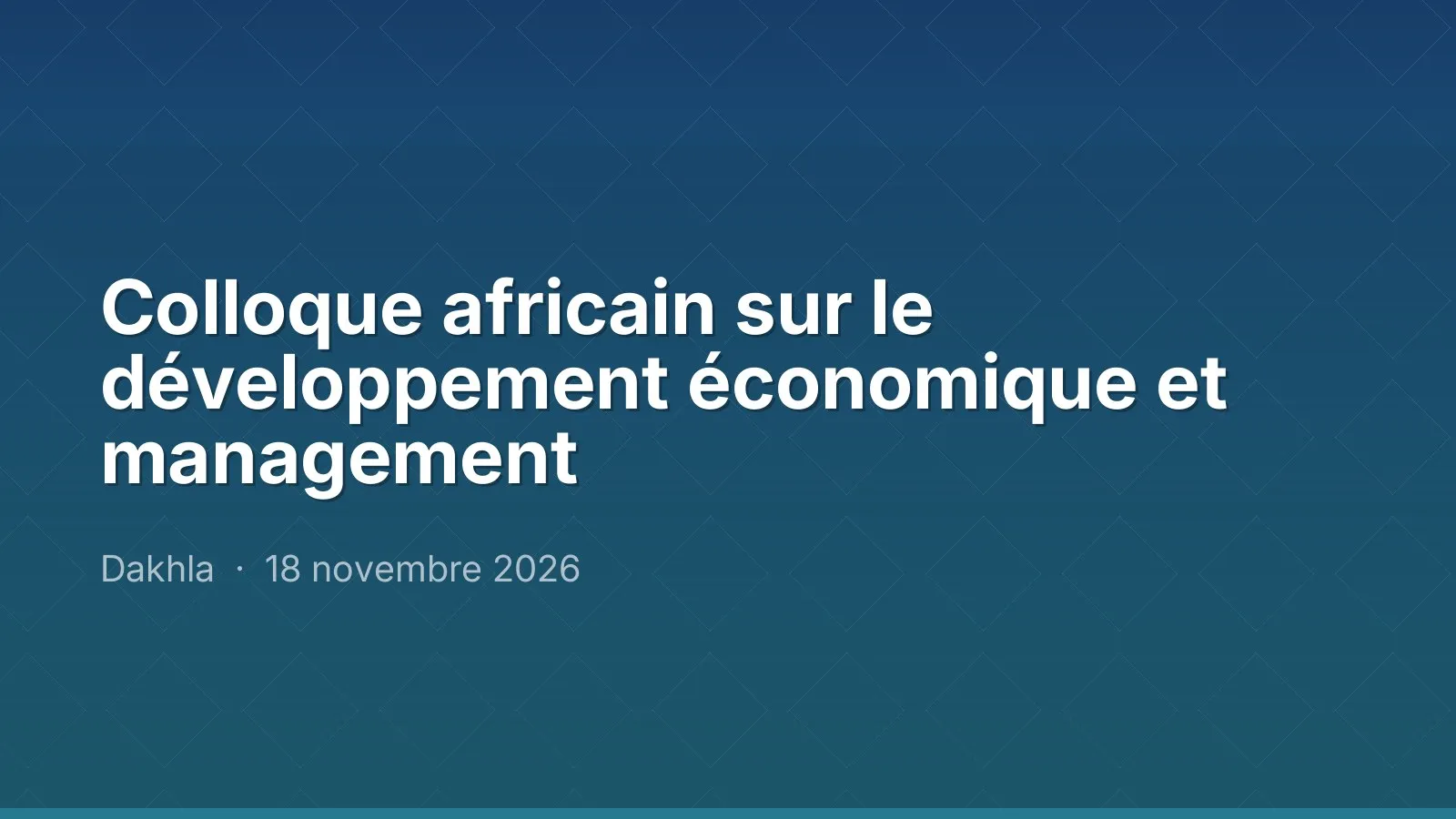 Colloque africain sur le développement économique et management