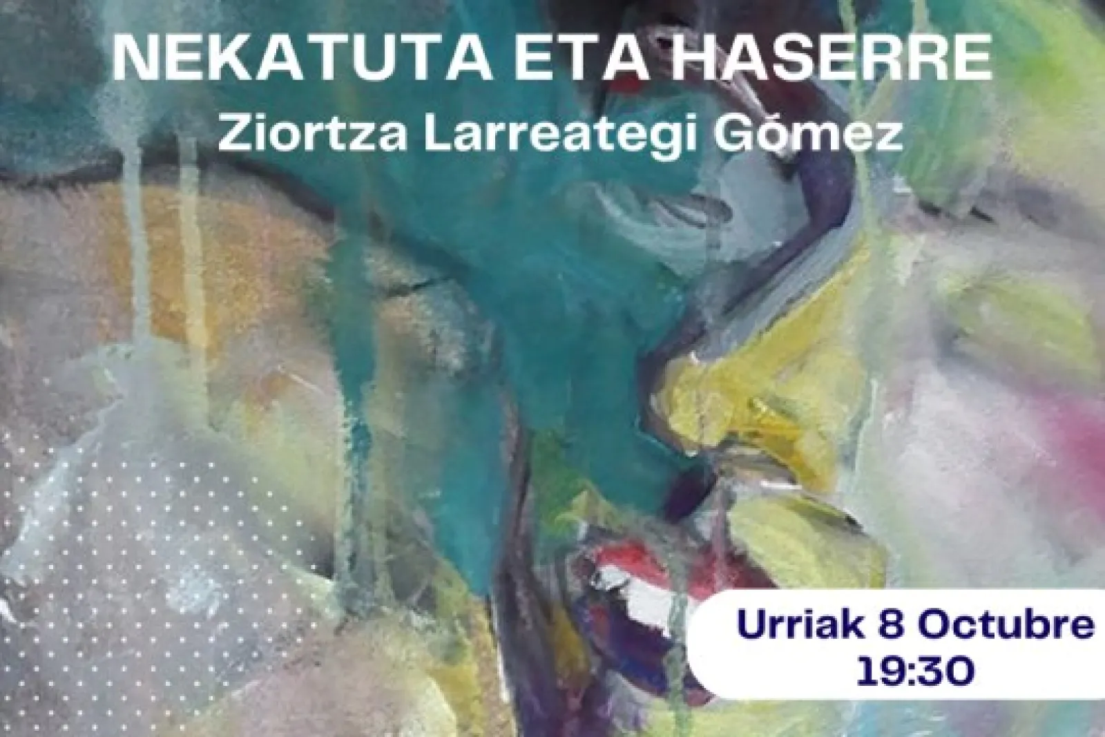 "Nekatuta eta haserre", exposición de Ziortza Larreategi Gómez