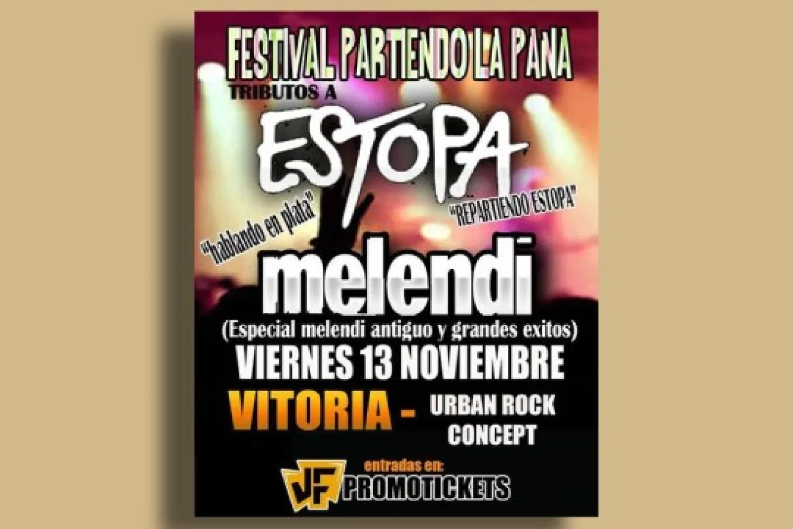 Festival Partiendo La Pana: Repartiendo Estopa + Hablando en Plata