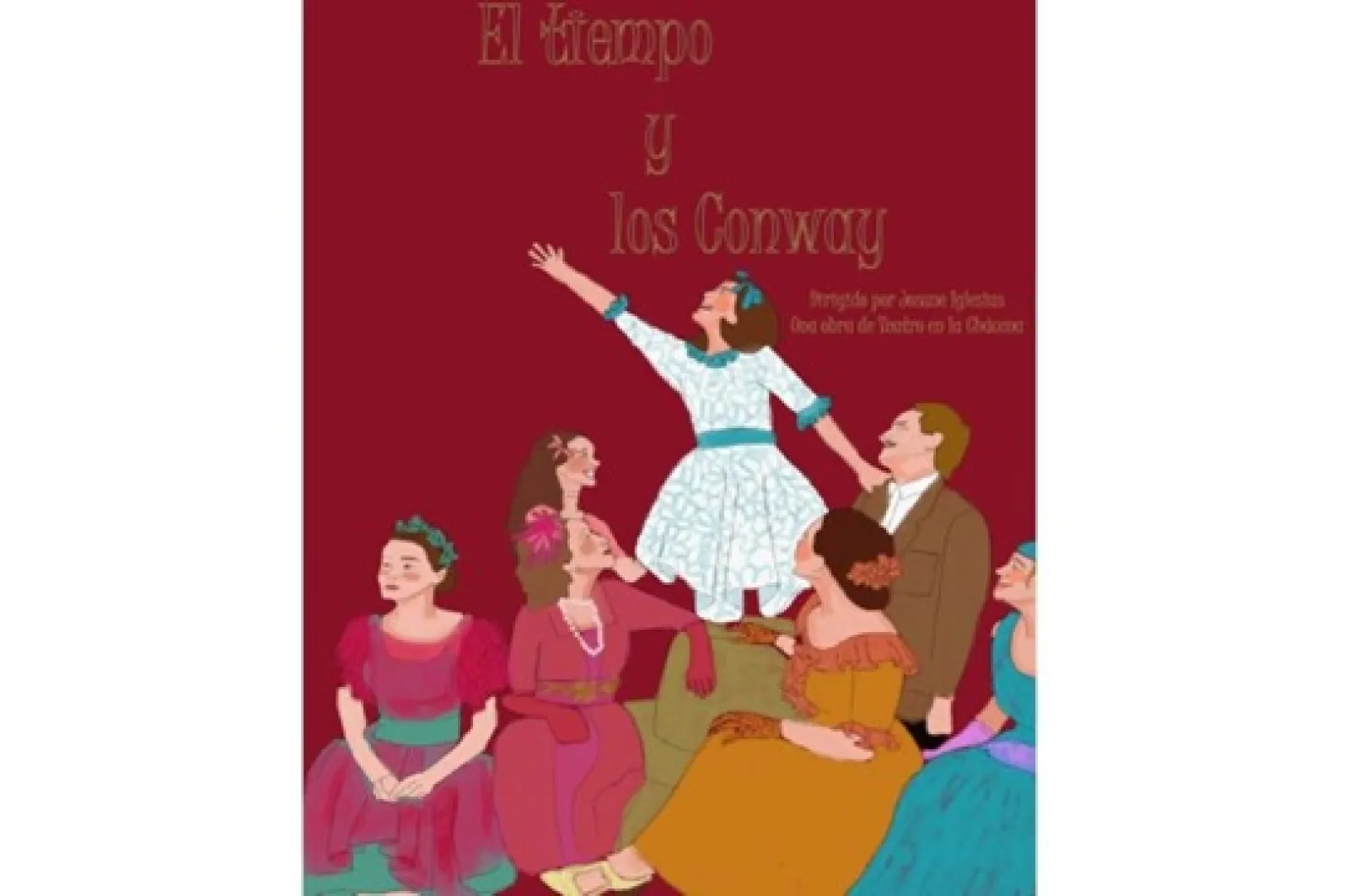Muestra de Teatro de Aquí 2026: "EL TIEMPO Y LOS CONWAY"