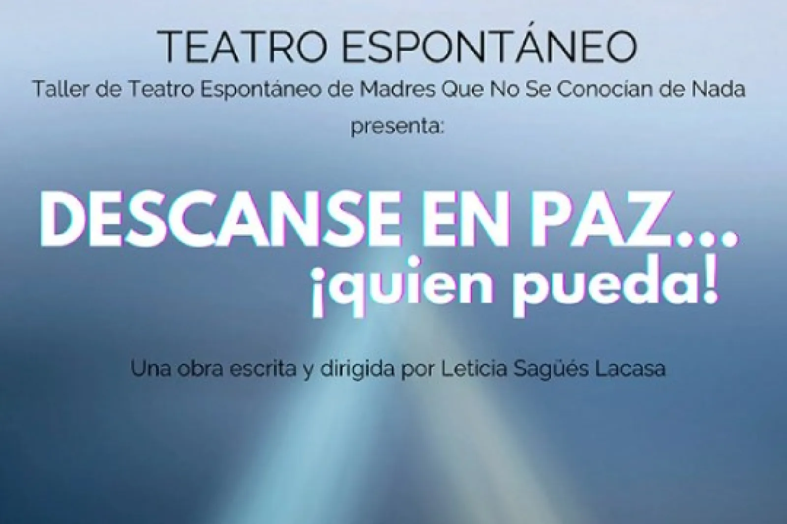 "Descanse En Paz… ¡Quién Pueda!"