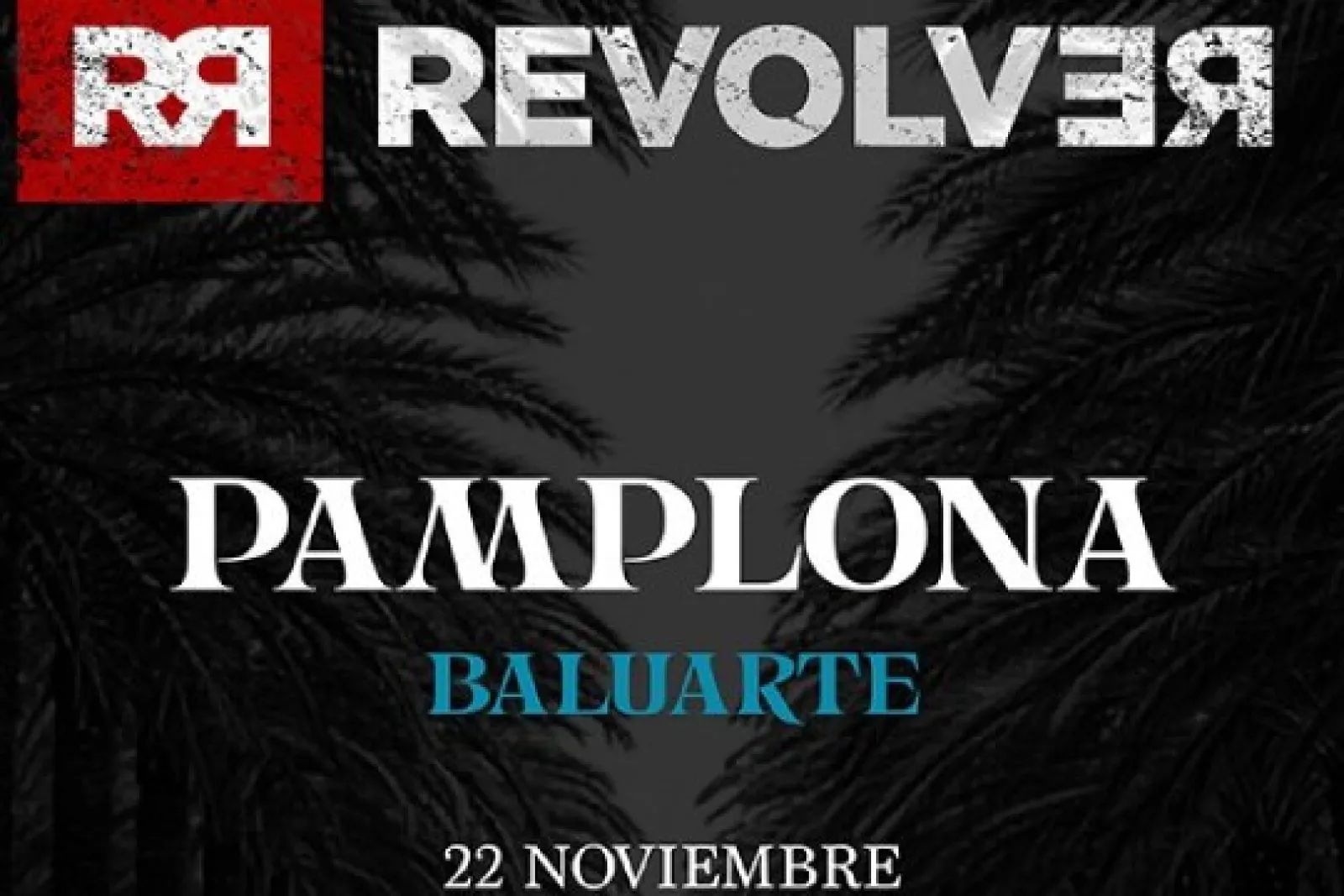 Entradas Revólver (22 de noviembre - Pamplona)