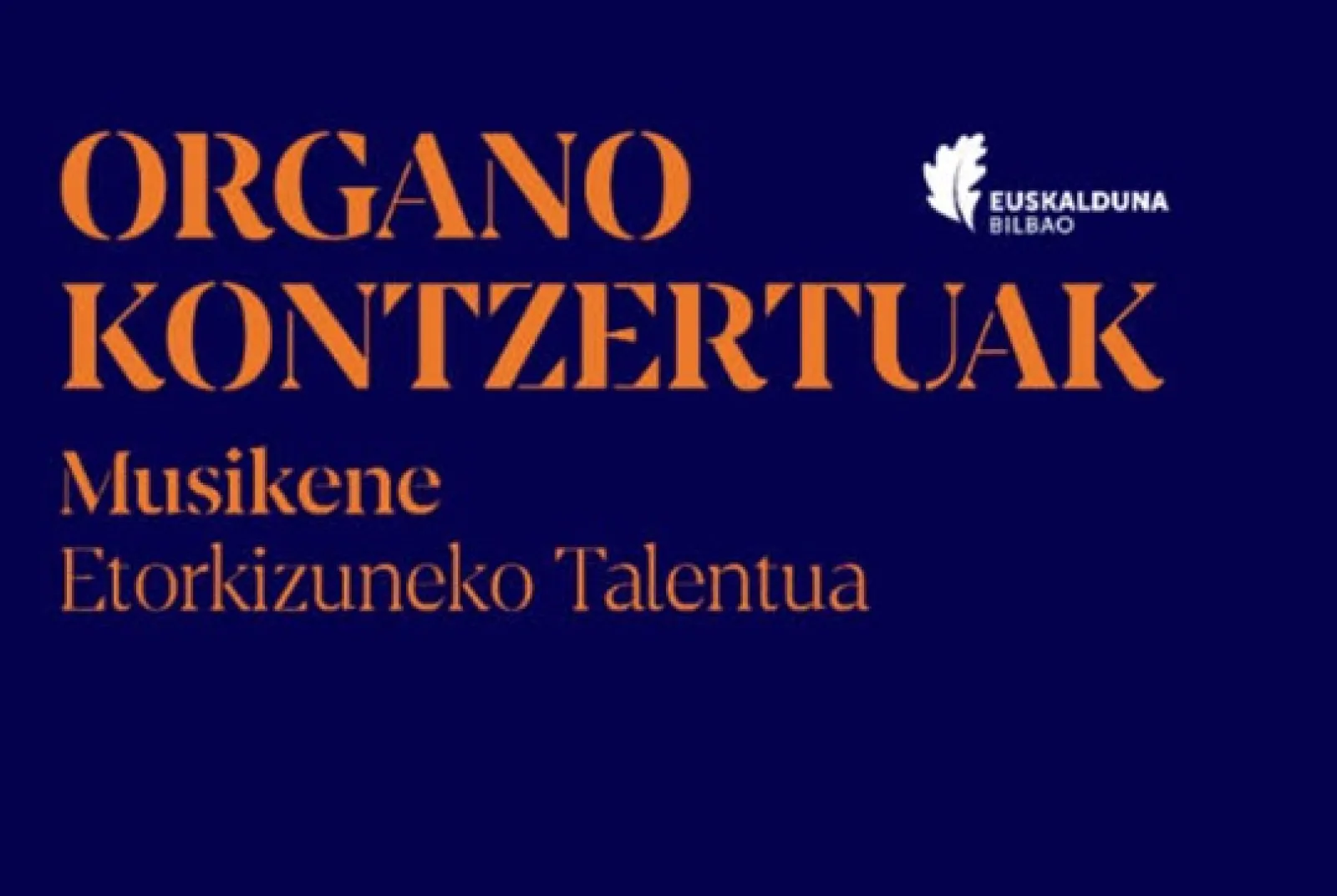 سلسلة Organo Kontzertuak 2026: "Etorkizuneko talentua. Max Reger erronka. Musikene"