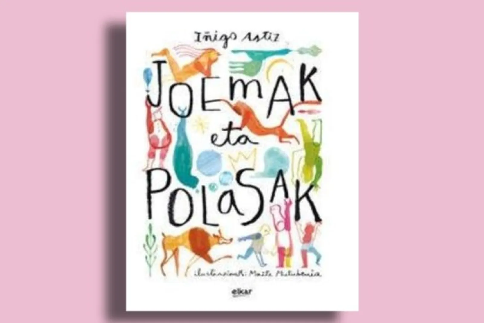 Tximilikuarteka haur Irakurketa Taldea: "Joemak eta Polasak" (Iñigo Astiz)