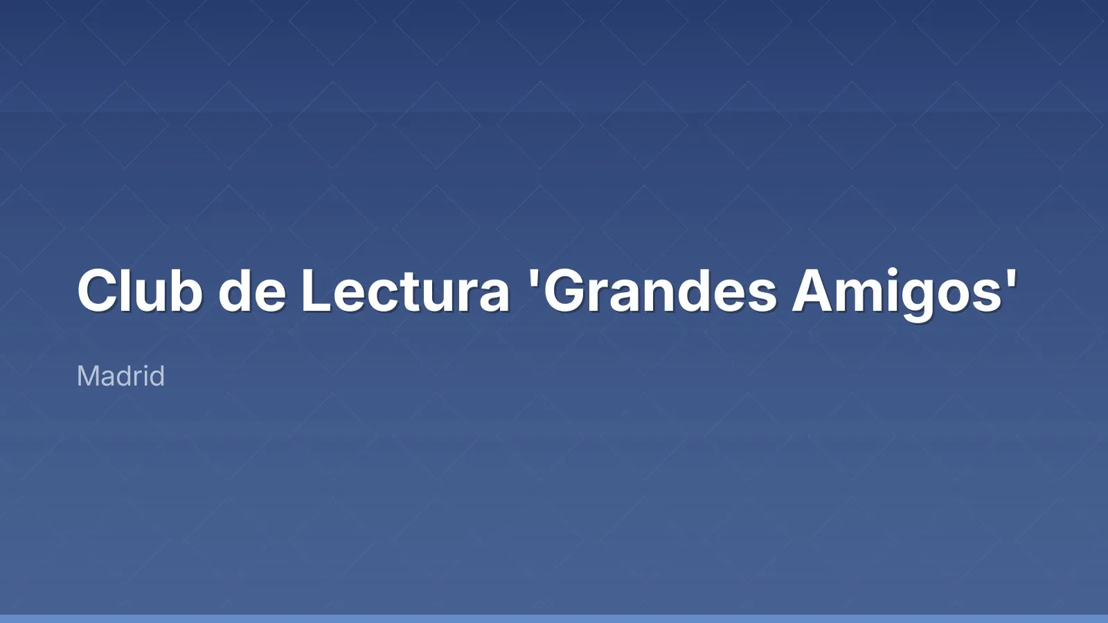 Club de Lectura 'Grandes Amigos'