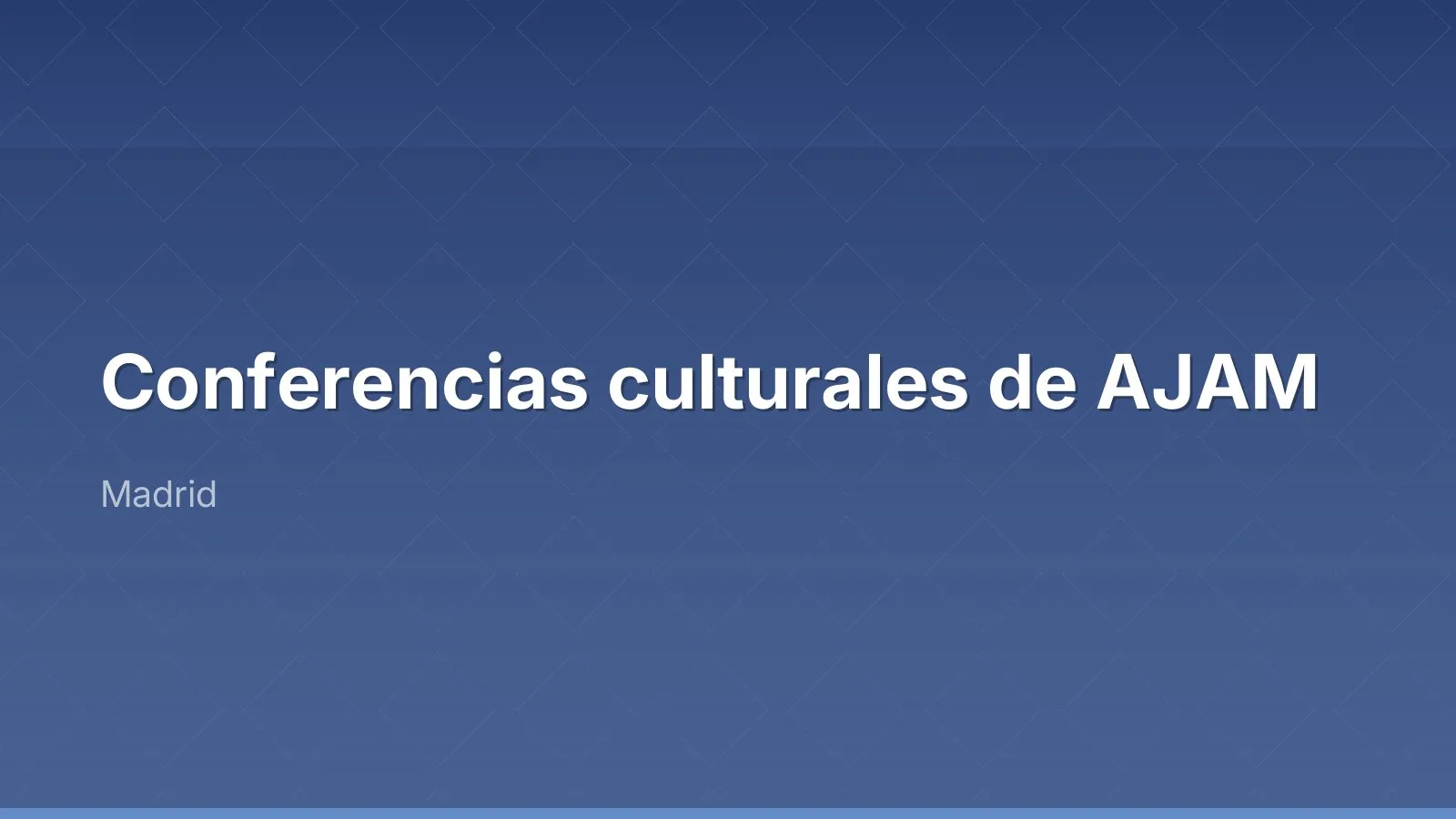 Conferencias culturales de AJAM