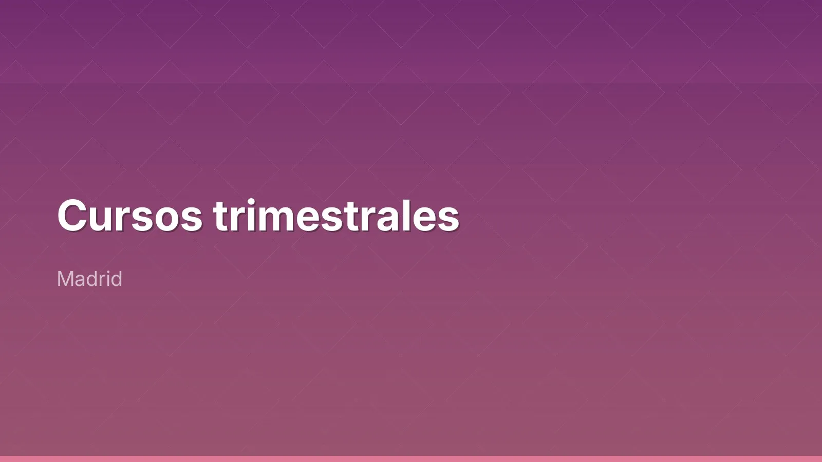 Cursos trimestrales
