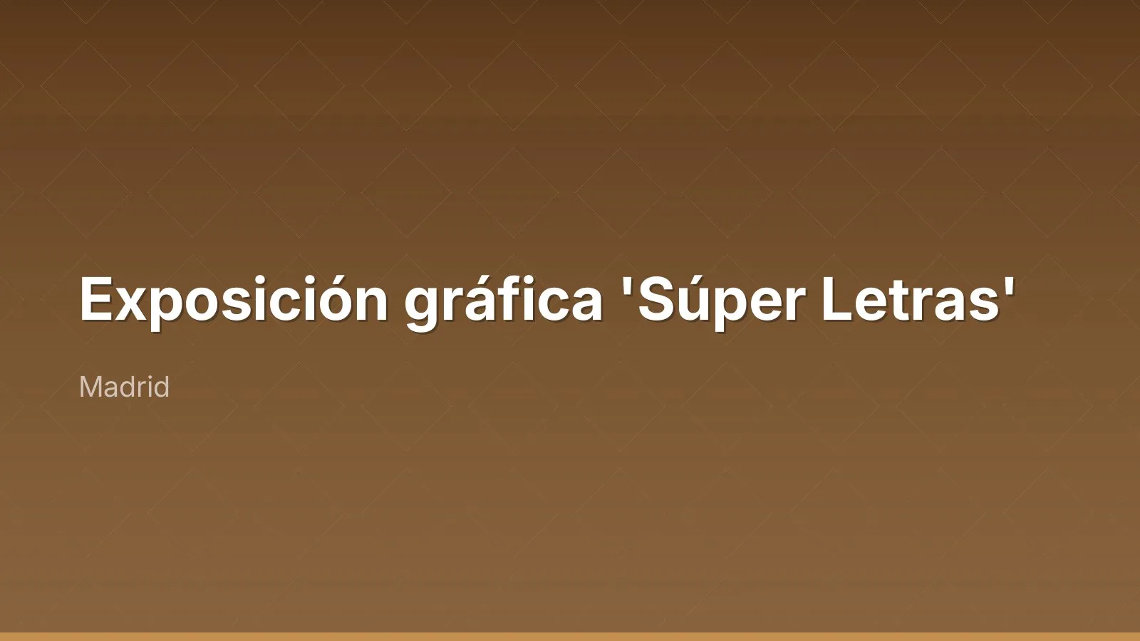 Exposición gráfica 'Súper Letras'