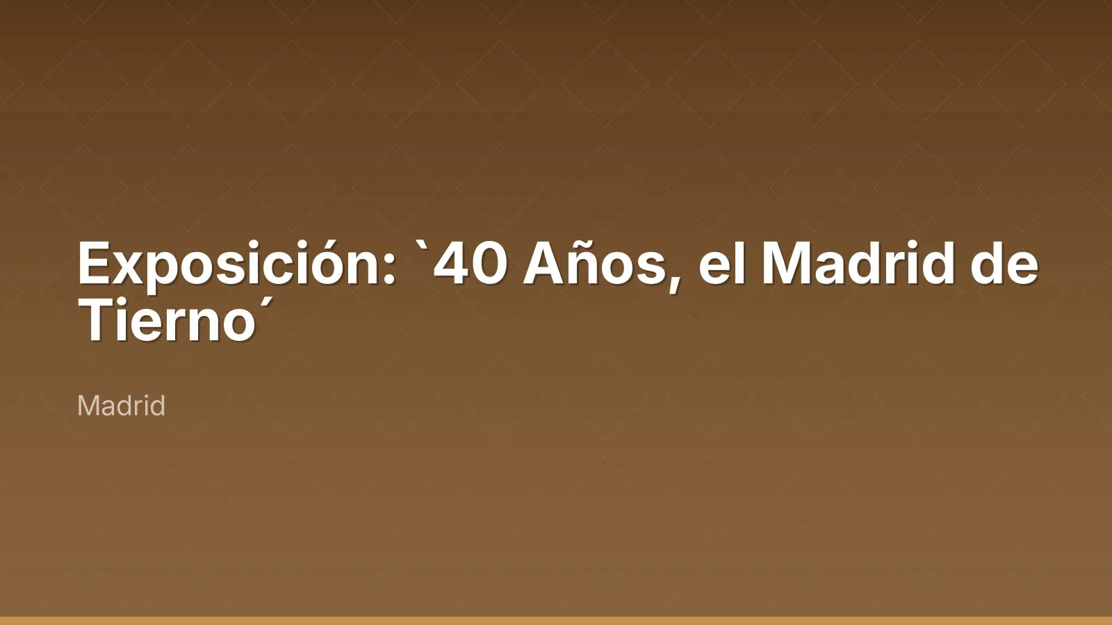 Exposición: `40 Años, el Madrid de Tierno´