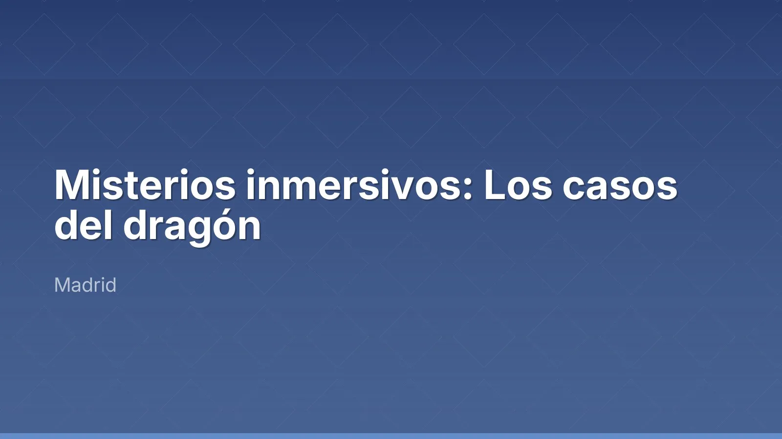 Misterios inmersivos: Los casos del dragón