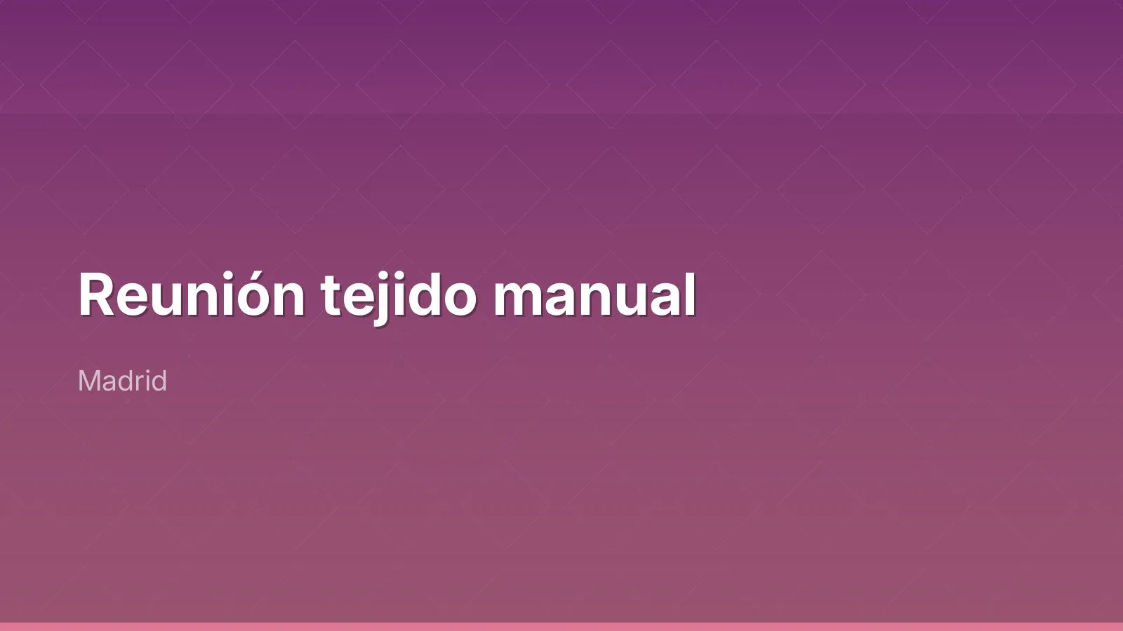Reunión tejido manual